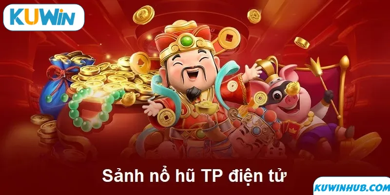 Giới thiệu TP nổ hũ