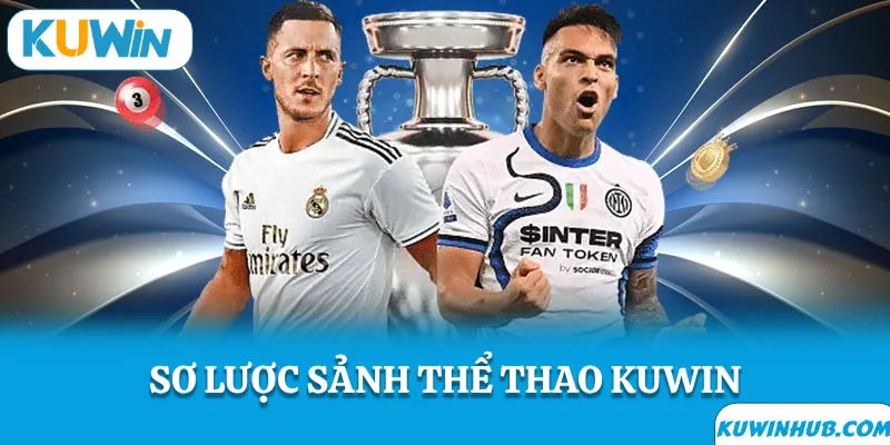 Giới thiệu sảnh thể thao KUWIN