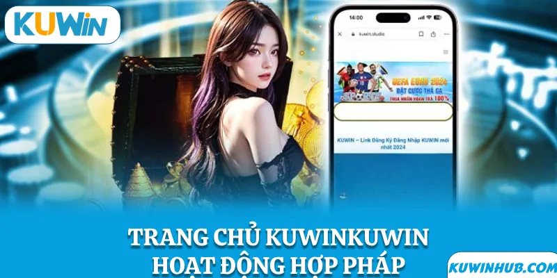 KUWIN hoạt động hợp pháp